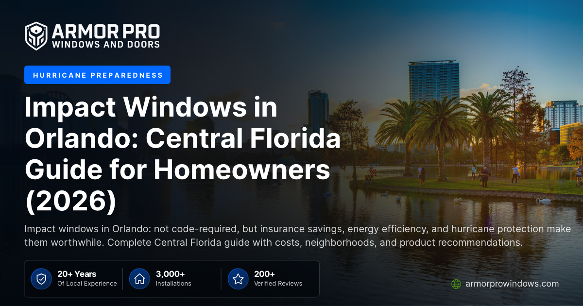 Impact Windows in Orlando: Central Florida Guide for Homeowners (2026 ...